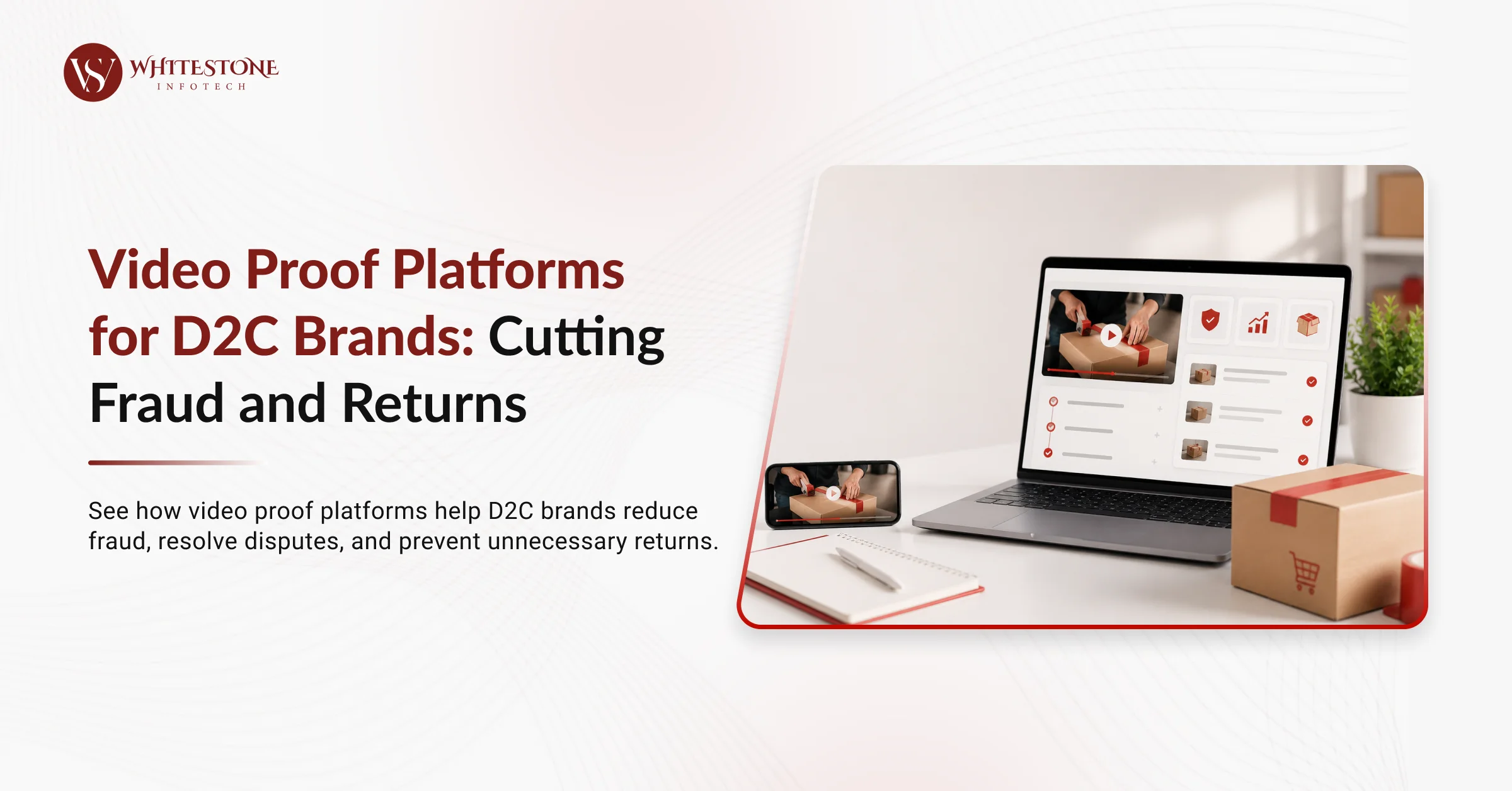 Video Proof Platform for Ecommerce in 2026: Cutting Fraud and Returns